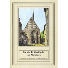 Der kleine sakrale Kunstführer, Band 01: Die alte Brüderkirche von Altenburg